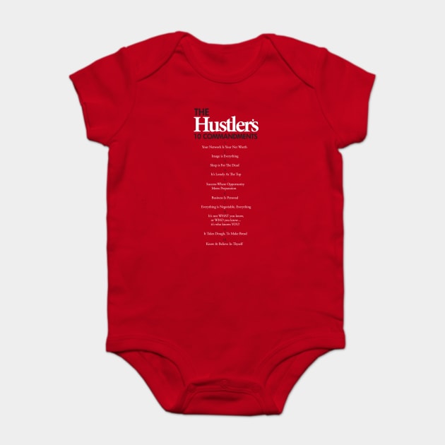 THE HUSTLER’S 10 COMMANDMENTS Baby Bodysuit by dopeazzgraphics